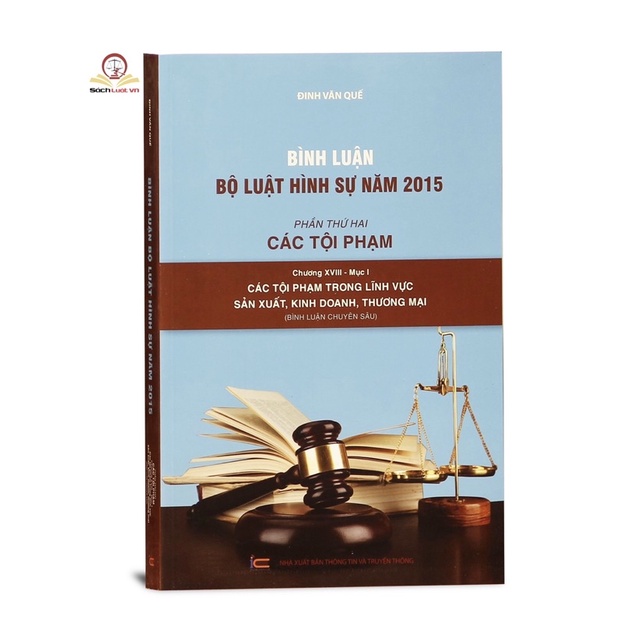 Sách -Bình luận Bộ Luật Hình Sự năm 2015 – Phần các tội phạm, chương XVIII-mục 1
