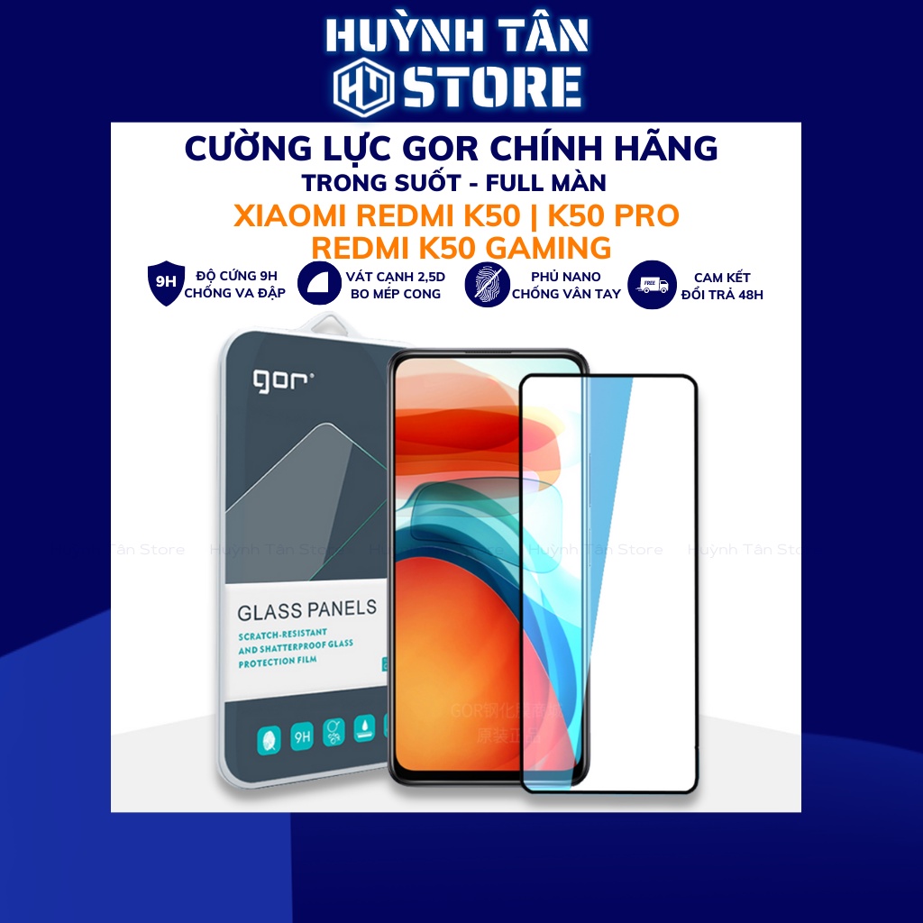 Cường lực redmi k50 k50 pro k50 gaming trong suốt FULL MÀN chống bám vân tay chính hãng GOR phụ kiện huỳnh tân store