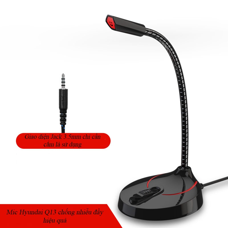 Micro để bàn Hyundai Q13 dùng để học online, chat voice, livetream, hội nghị, phù hợp cho máy tính bàn PC, laptop