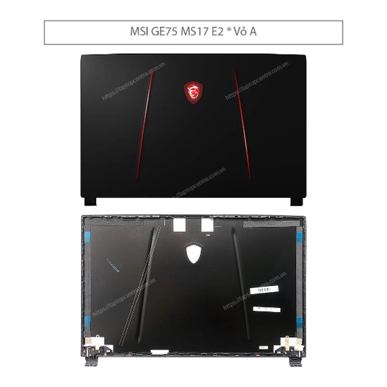 Thay vỏ laptop MSI GE75 Raider MSI GL75 GP75