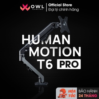 Giá treo / ARM màn hình Human Motion T6 Pro / T6 Pro Dual (Hàng chính hãng) - Tay treo linh hoạt, cứng cáp, chuẩn Vesa