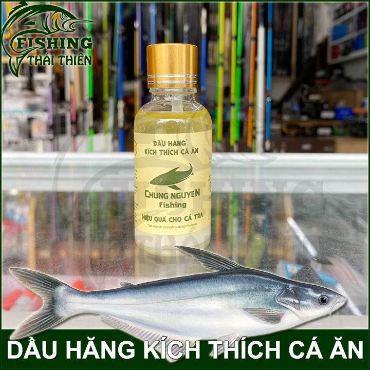 Dầu hăng kích thích cá ăn Chung Nguyen Fishing chuyên dùng câu cá tra