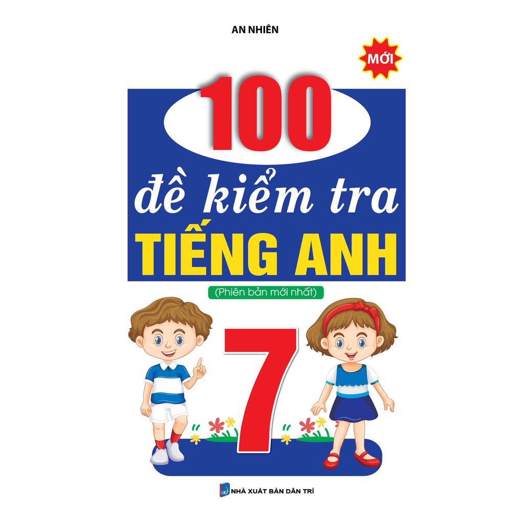 Sách - 100 Đề Kiểm Tra Tiếng Anh Lớp 7