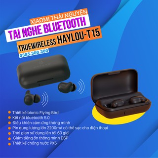 Tai nghe Bluetooth Truewireless Haylou T15 pin 2200mAh