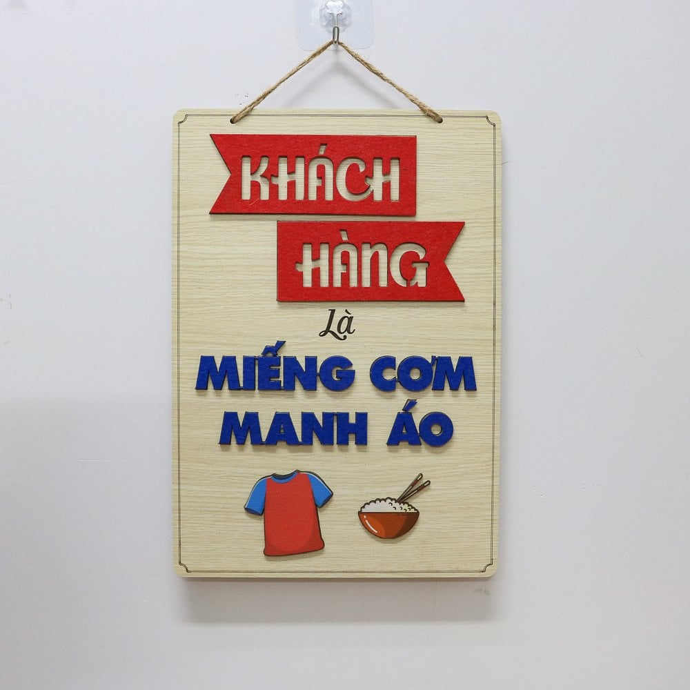 Bảng gỗ Khách hàng là miếng cơm manh áo trang trí gia đình, cửa hàng, văn phòng