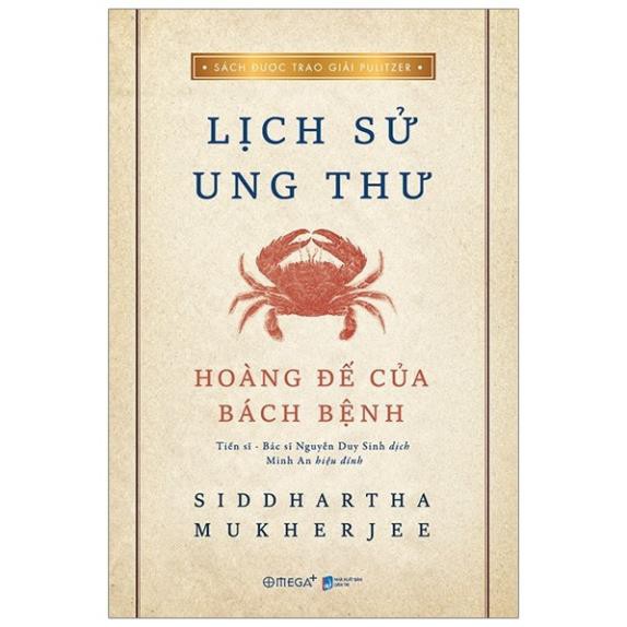 Sách AlphaBooks - Lịch Sử Ung Thư - Hoàng Đế Của Bách Bệnh (Bìa Mềm)