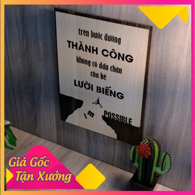 Tranh Gỗ trên bước đường thành công, không có dấu chân của kẻ lười biếng