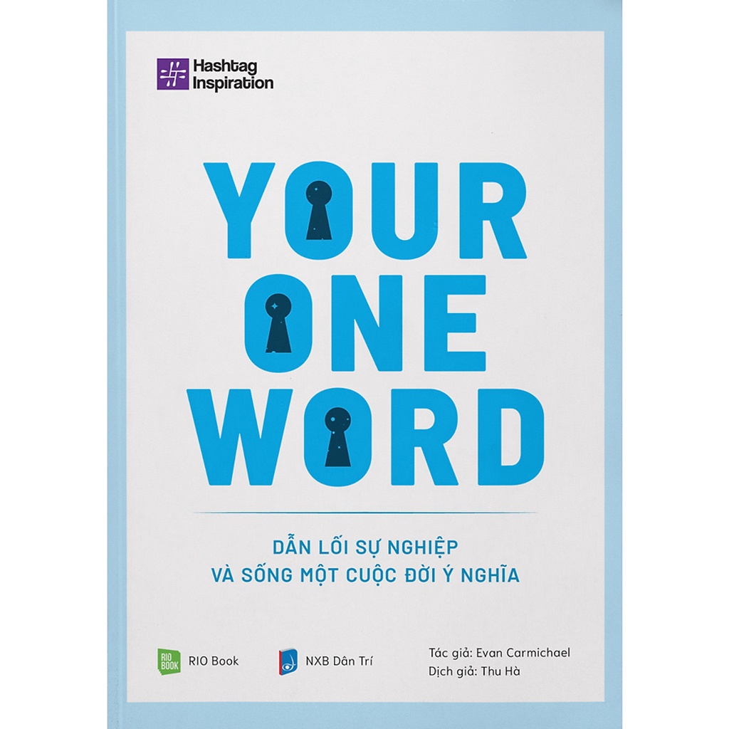 Sách - Your One Word - Dẫn Lối Sự Nghiệp Và Sống Một Cuộc Đời Ý Nghĩa tv