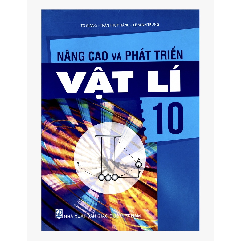 Sách - Nâng cao và phát triển Vật lí 10 - NXB Giáo dục (mới 2022)