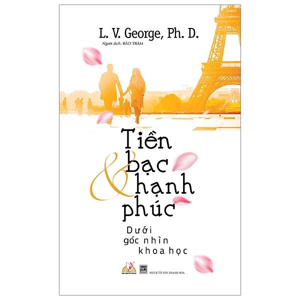 Sách - Tiền Bạc Và Hạnh Phúc - Dưới Góc Nhìn Khoa Học
