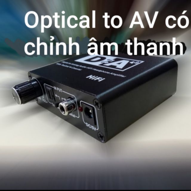 Bộ Chuyển đổi âm thanh Optical to AV có chỉnh âm thanh hifi cao cấp