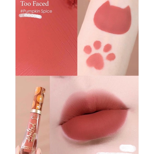 Son Too Faced màu Pumpkin Spice Melted Matte Hồng Đất