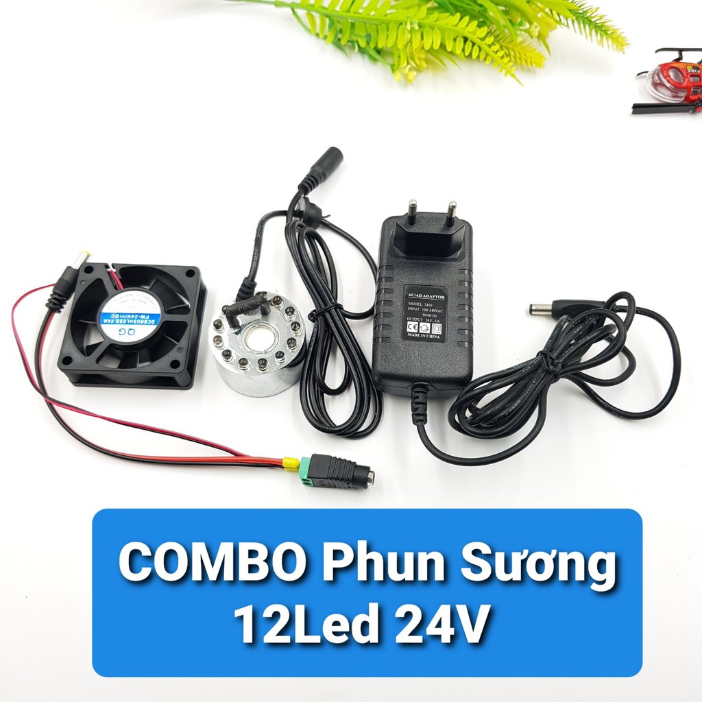 Combo Phun Sương Tạo Hơi Nước 12 LED 24V ( Phun sương+ Quạt + nguồn )Động Cơ Tạo Hơi NướcBộ Tạo Sương Siêu Âm