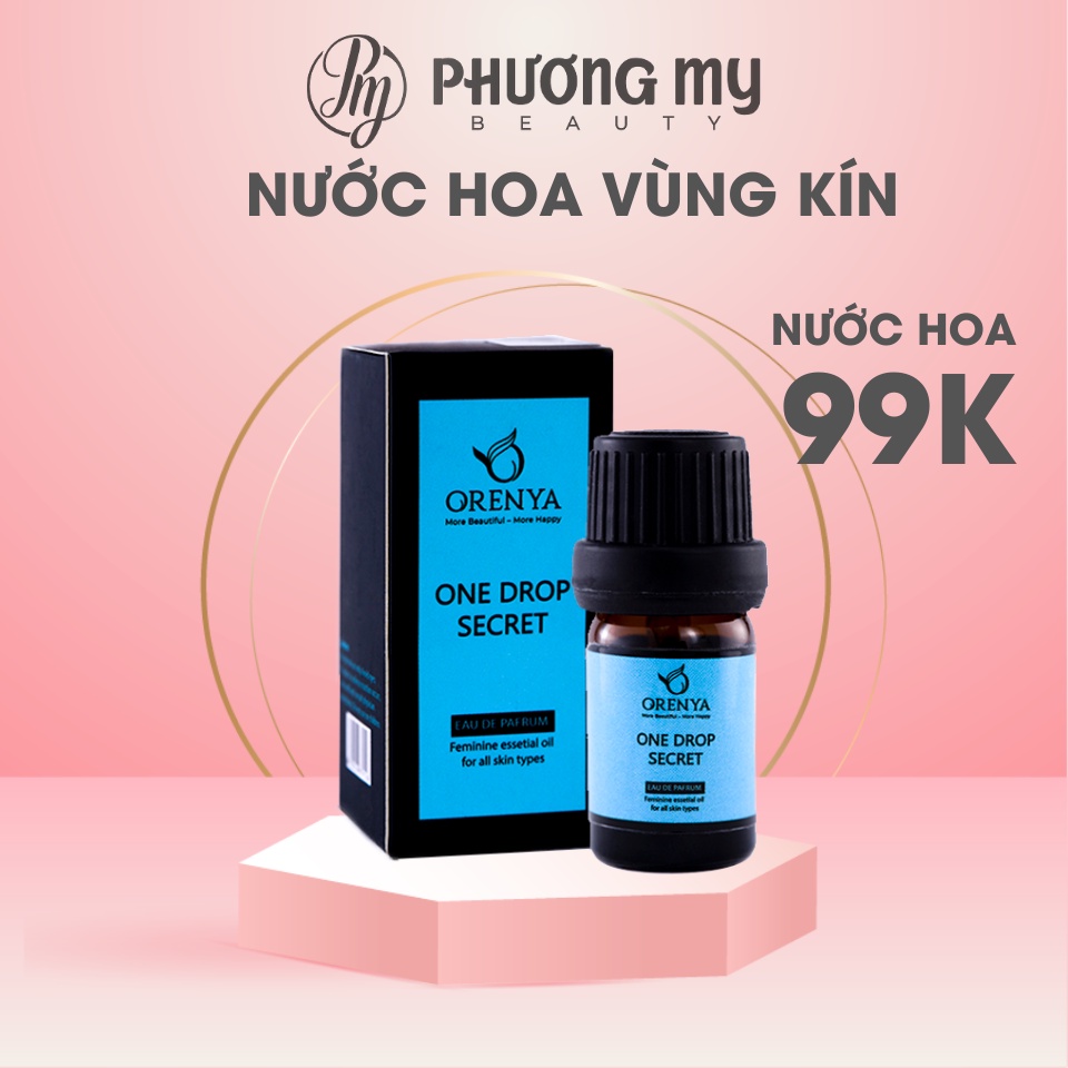 Nước hoa vùng kín One Drop Secret Orenya 5ml NCC Phương My Beauty