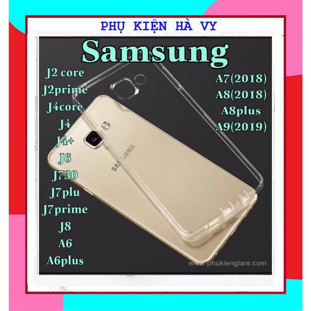 ỐP LƯNG SAMSUNG DẺO TRONG SUỐT CHO J2core/j2prime/j4core/j4/j4plus/j6/j6plus/j7pro/j7plus/j7prime/j8/a6/a6plus/a7(18)