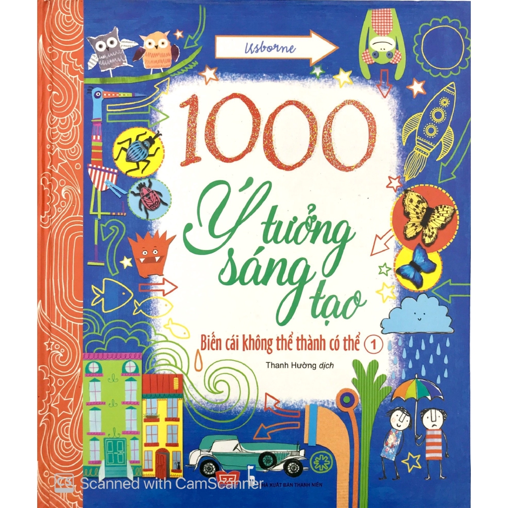 Sách - 1000 Ý Tưởng Sáng Tạo - Biến Cái Không Thể Thành Có Thể