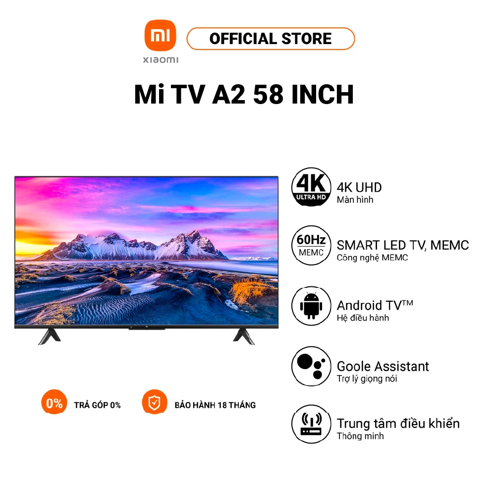 [ELBMO6 giảm 12% đơn 500K tối đa 200K] Smart Mi TV A2 XIAOMI | 58'' | 4K UHD | ANDROID