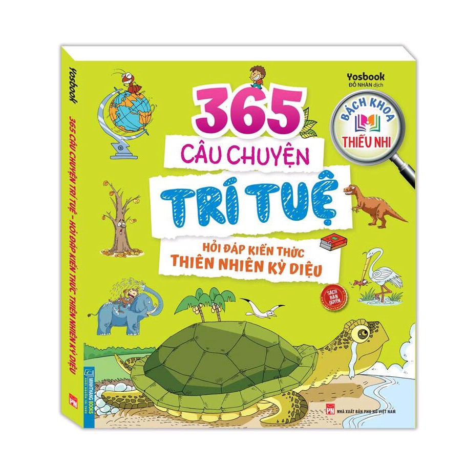 Sách - 365 câu chuyện trí tuệ - Hỏi đáp kiến thức thiên nhiên kỳ diệu