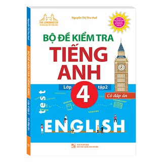 Sách - bộ đề kiểm tra tiếng anh lớp 4 tập 2 - có đáp án