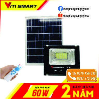 Đèn pha năng lượng mặt trời  VITI SMART công suất - 60W - Miễn phí vận chuyển -  Được kiểm tra hàng