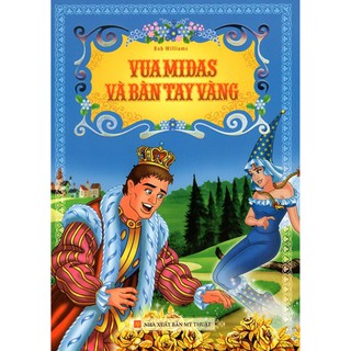Sách - Vua Midas Và Bàn Tay Vàng