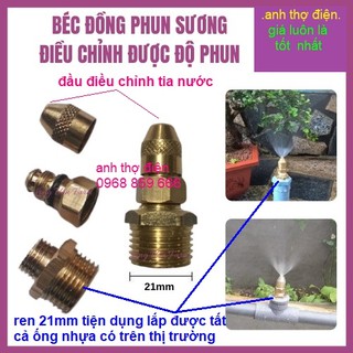 Béc phun sương đồng chân ren 21