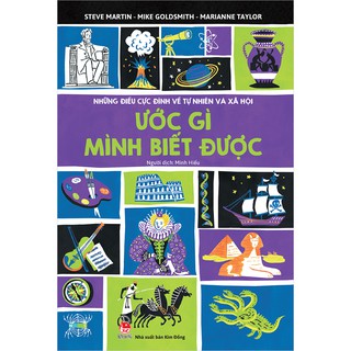 Những Điều Cực Đỉnh Về Tự Nhiên Và Xã Hội - Ước Gì Mình Biết Được