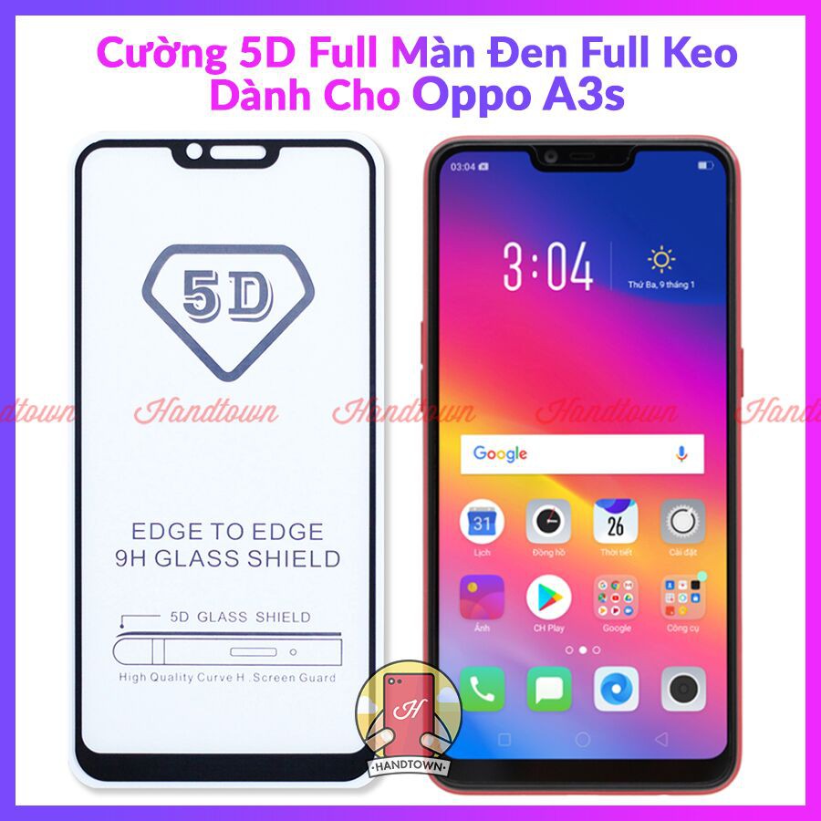 Kính Cường Lực 5D Oppo A3S Full Màn hình Full Keo