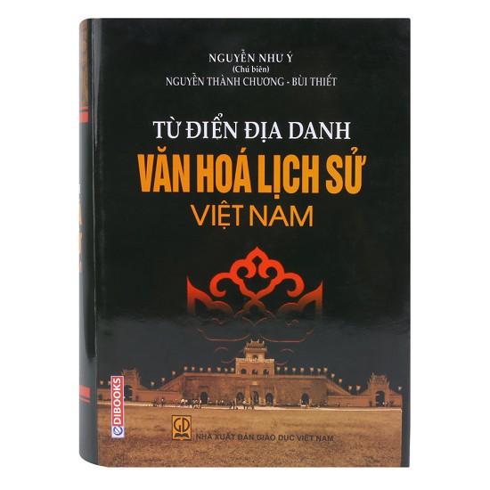 Sách - Từ điển Địa danh văn hóa lịch sử Việt Nam