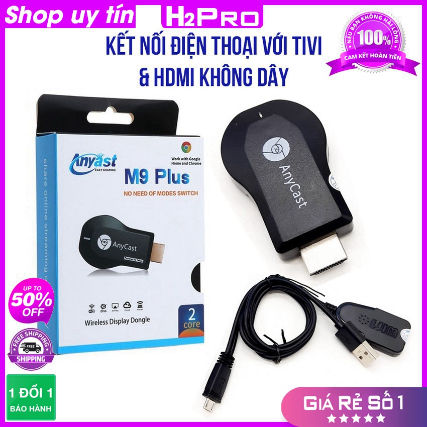 [RẺ VÔ ĐỊCH] vật dụng kết nối điện thoại sở hữu tivi Anycast M9 Plus và kết nối hdmi ko dây tốc độ cao