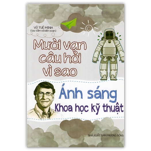 Sách - Mười vạn câu hỏi vì sao - Ánh sáng khoa học kỹ thuật