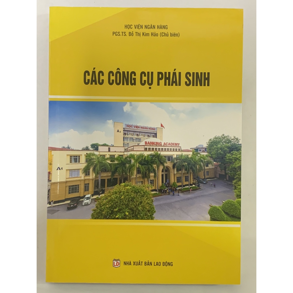 Sách - Các Công Cụ Phái Sinh ( PGS.TS. Đỗ Thị Kim Hảo )