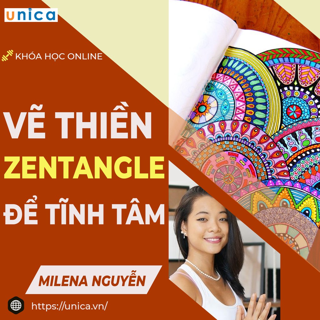 Toàn quốc- [E-voucher] Khóa học Vẽ thiền Zentangle để Tĩnh tâm và Sáng tạo , GV Milena Nguyễn UNICA.VN