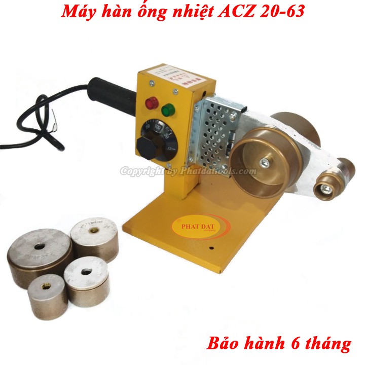 Máy Hàn Ống Nhiệt PPR ACZ 20-63 800W-Có Điều Chỉnh Nhiệt Độ Hàn 0-300 độ