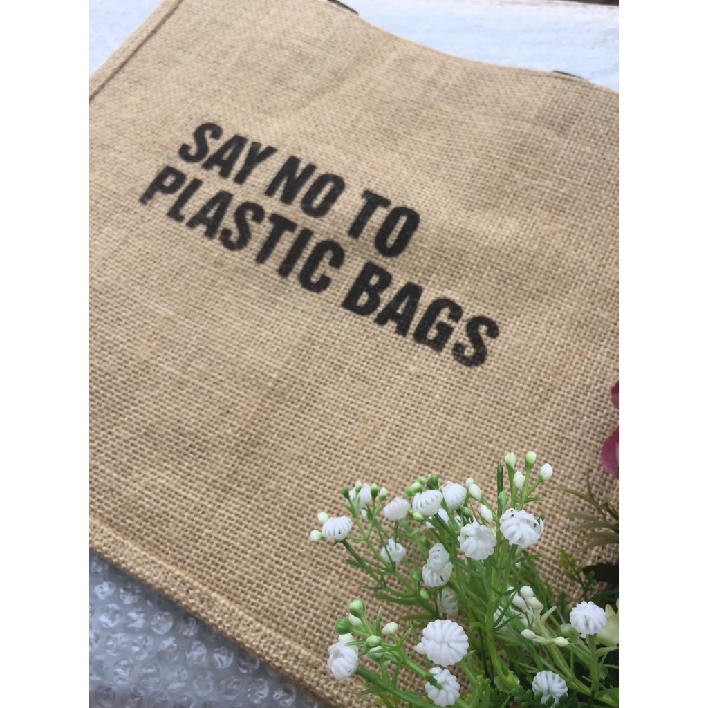 Túi vải day in chữ say no to plastic