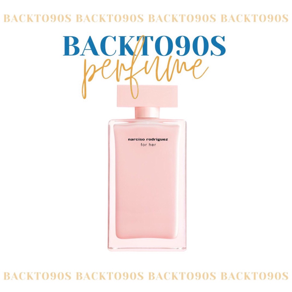 /𝗕𝗮𝗰𝗸𝘁𝗼𝟵☺'𝘀/ Nước Hoa Nữ Narciso Rodriguez For Her EDP ♡
