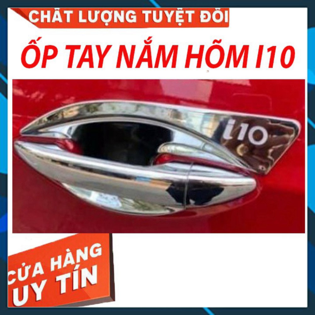 Ốp Tay Nắm Hõm Cửa Xe HUYNDAI I10 2014-2020 HATBACK,SEDAN Nhựa Abs Mạ Crom Sáng Bóng Cao Cấp Không Phai- FREE SHIP