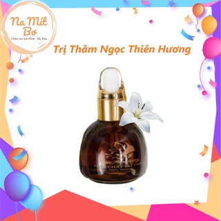 Tinh Dầu Xóa thâm Ngọc Thiên Hương Xóa sạch thâm mụn mắt môi nách bikini côn trùng đốt ... Chính hãng 100%