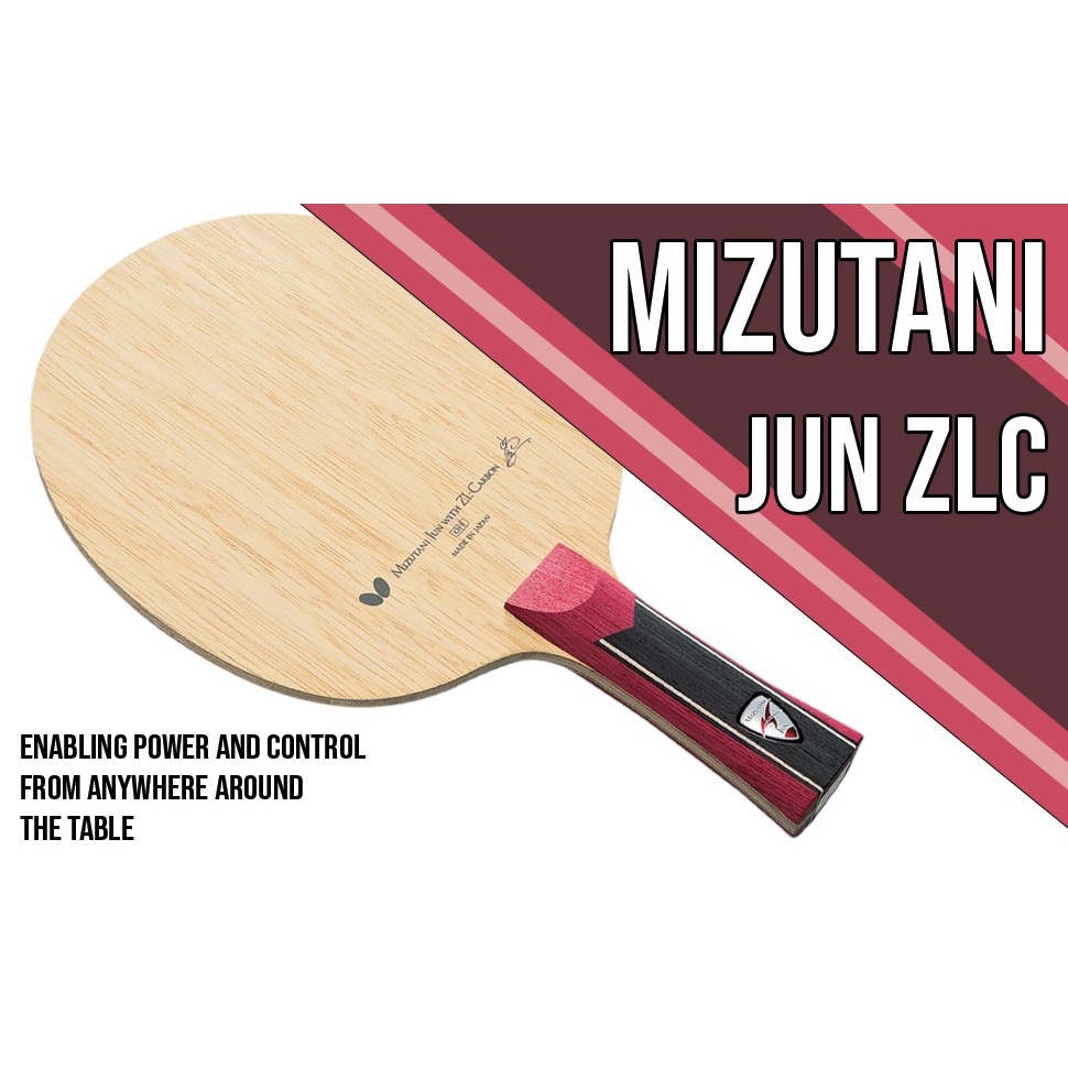 Cốt Vợt Bóng Bàn MIZUTANI JUN ZLC Chính Hãng Butterfly Made In Japan
