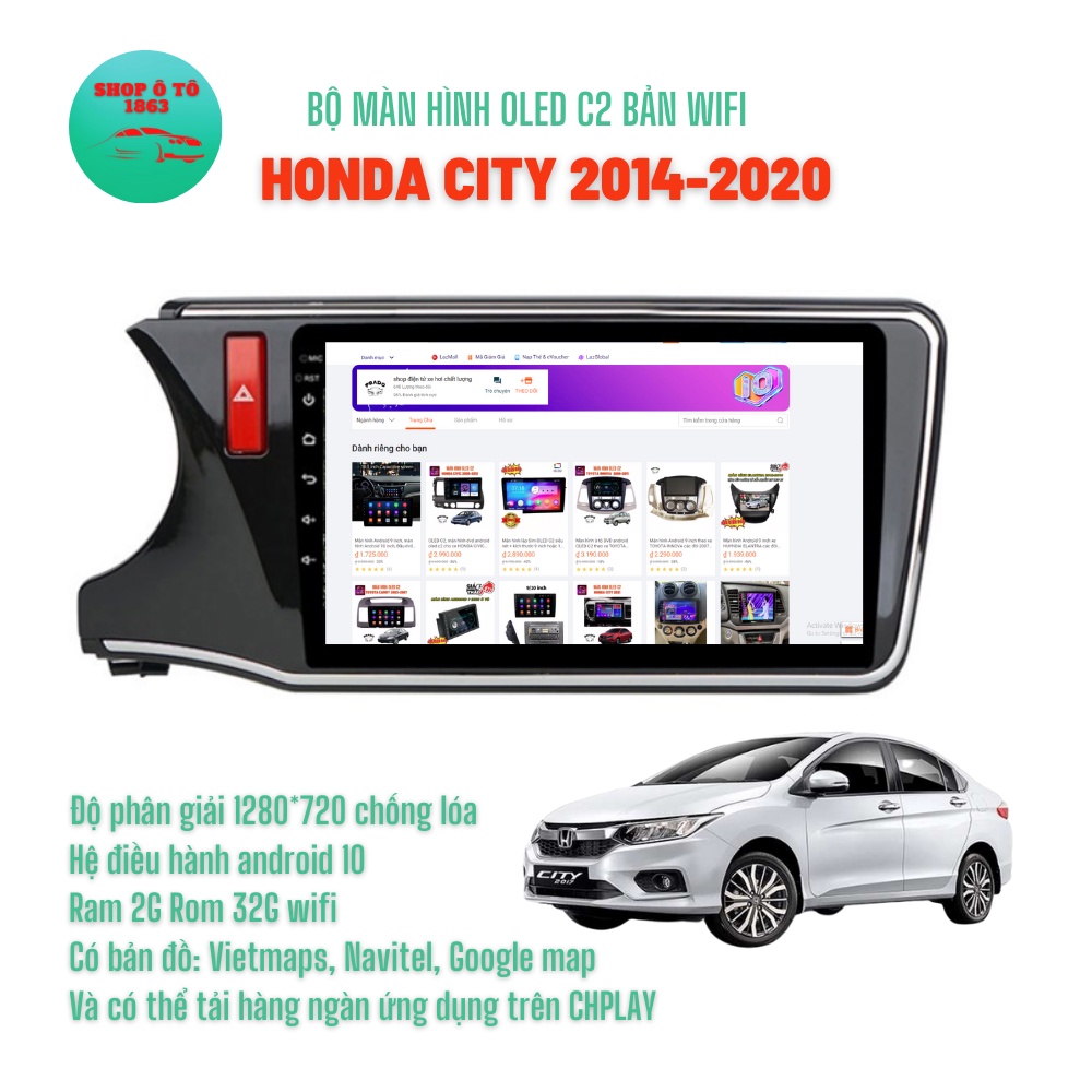 Màn hình Android OLED C2 theo xe HONDA CITY 2014-2019 10'' inch Ram 2G Rom 32G Tặng bản đồ dẫn đường VIETMAPS1