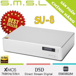 SMSL SU8 V2.0- DAC NGHE NHẠC DSD512CAO CẤP MODEL 2021