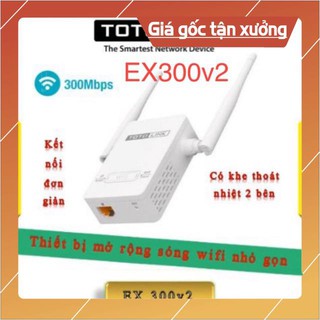 Bộ Kích sóng Totolink EX300v2 mới nhất