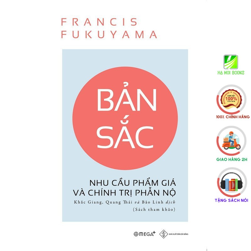 Sách - Bản Sắc - Nhu Cầu Phẩm Giá Và Chính Trị Phẫn Nộ [AlphaBooks]