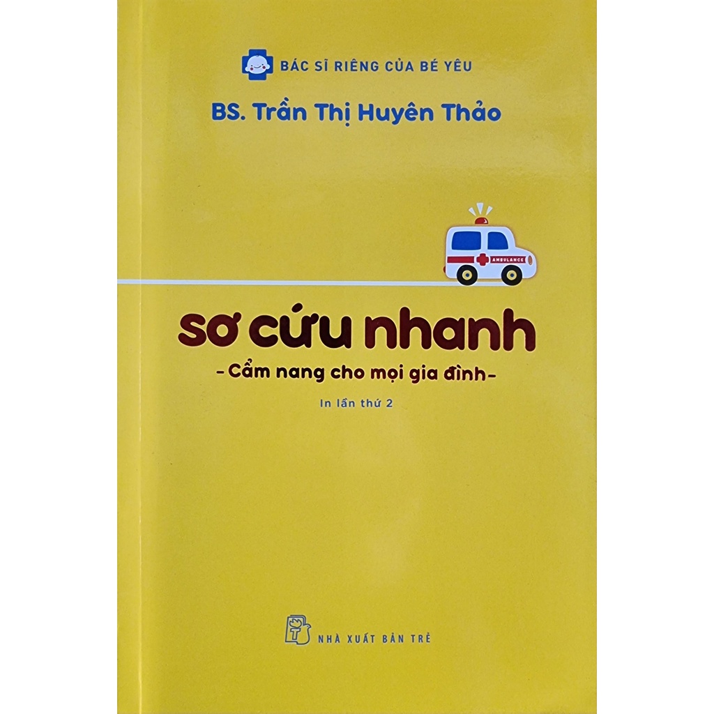 Sách - Sơ Cứu Nhanh Cẩm Nang Cho Mọi Gia Đình