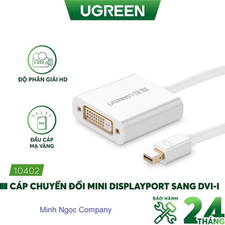 Cáp chuyển mini displayport to dvi 24+5 chính hãng ugreen 10402 full hd 1080p
