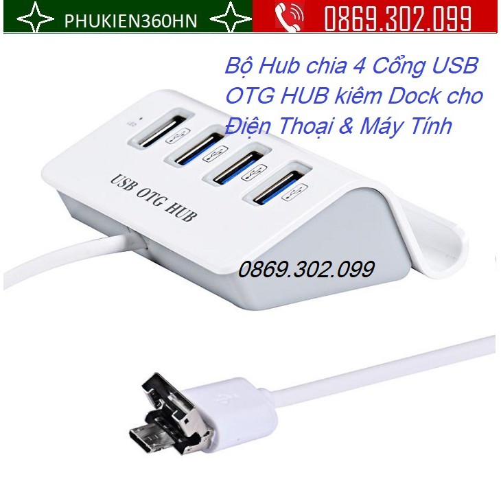 Bộ Hub chia 4 Cổng USB OTG HUB kiêm Dock cho Điện Thoại &amp; Máy Tính