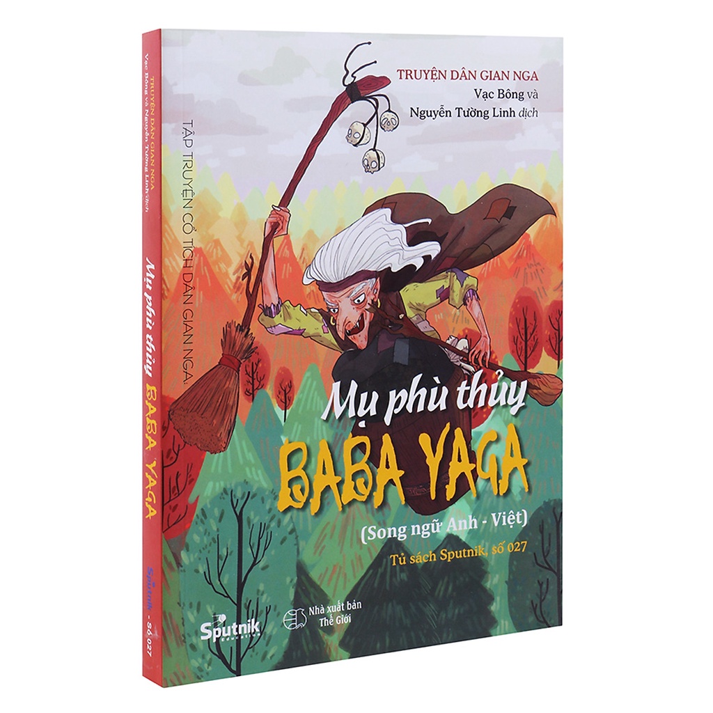 Sách - Truyện Dân Gian Nga Mụ Phù Thủy Baba Yaga (Song Ngữ Anh - Việt)