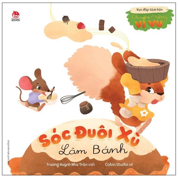Sách - Chuyện ở rừng Vi Vu - Sóc Đuôi Xù làm bánh