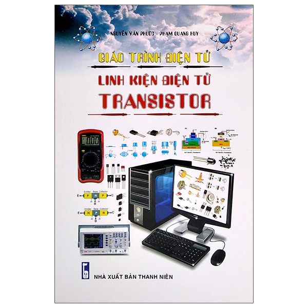 Sách Giáo Trình Điện Tử - Linh Kiện Điện Tử Transistor