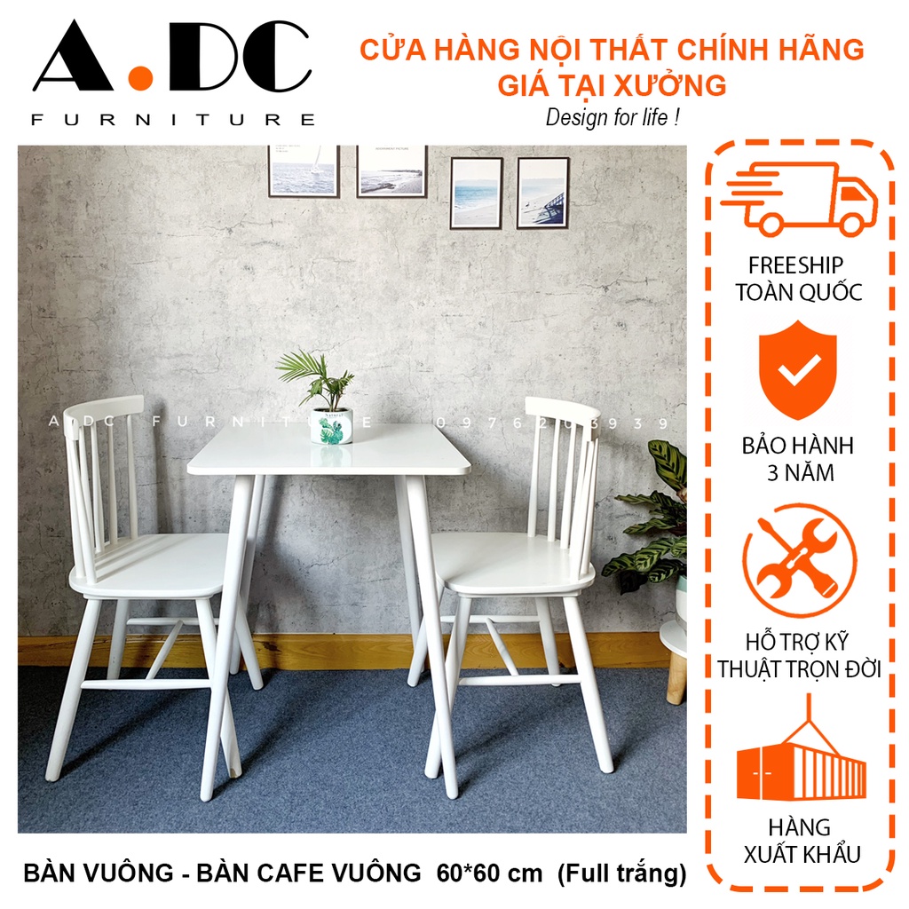 BÀN VUÔNG GỖ TRẮNG - BÀN VUÔNG CAFE - BÀN ĂN - BÀN ĂN GỖ MÀU TRẮNG
